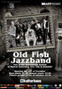 Old Fish Jazzband in Kulturhaus din Bucuresti